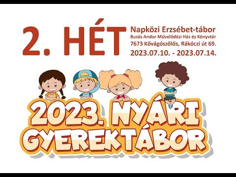 2023. Nyári Gyerektábor - 2. hét