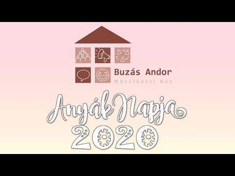 Buzás Andor Művelődési Ház és Könyvtár - Anyák napja 2020