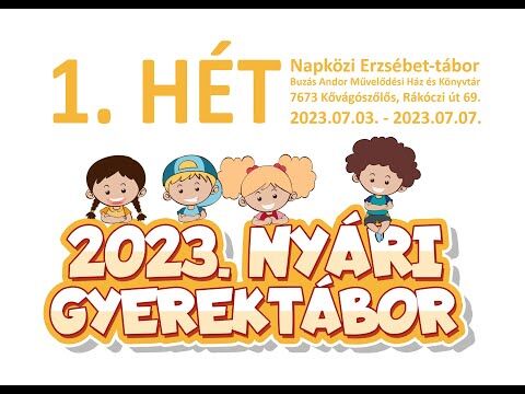 2023. Nyári Gyerektábor - 1. hét